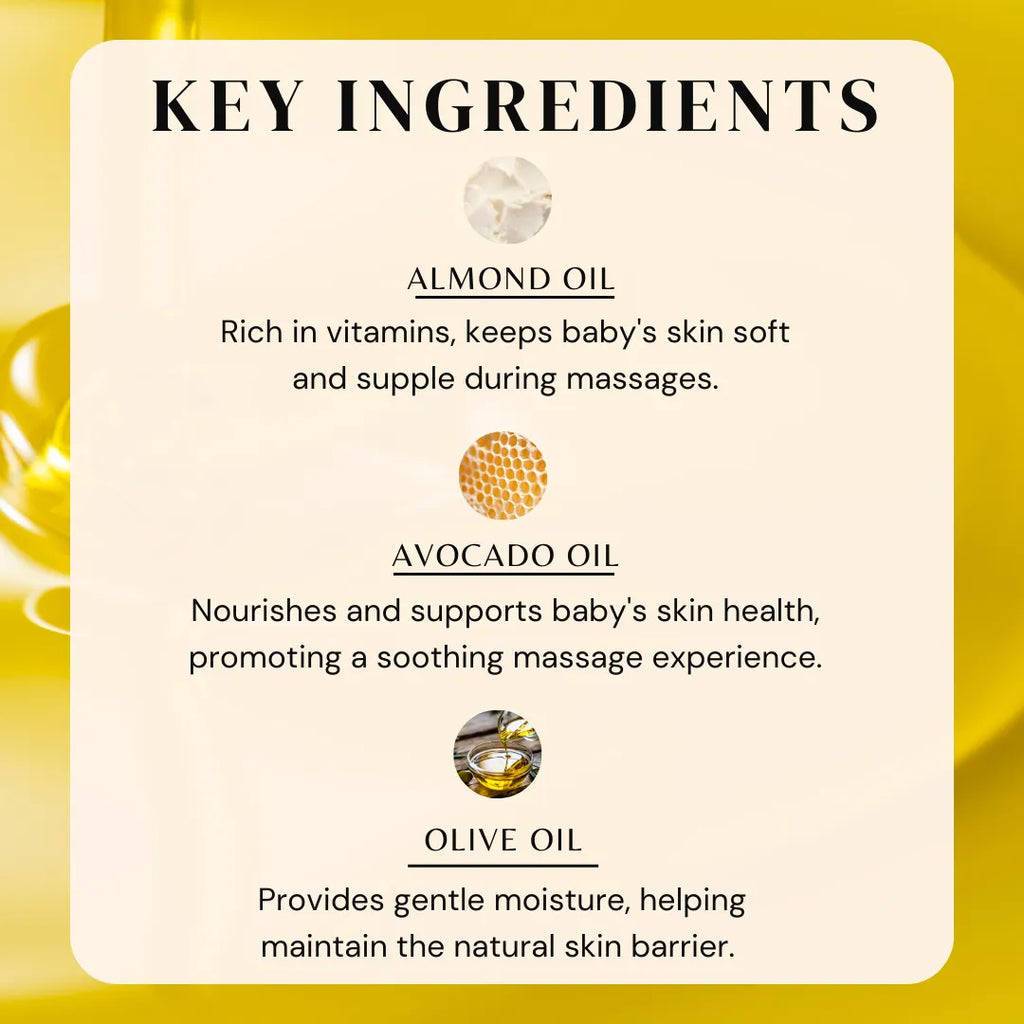 Baby massage oil key ingredients: almond, avocado, olive oils