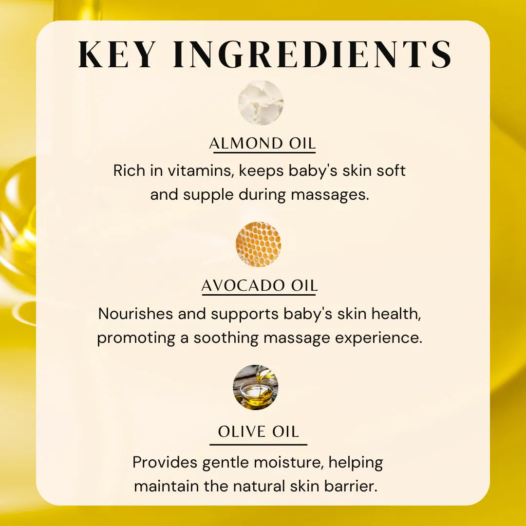 Baby massage oil key ingredients: almond, avocado, olive oils